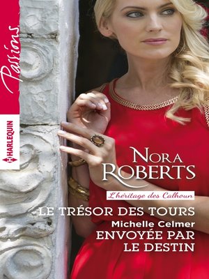 cover image of Le trésor des Tours--Envoyée par le destin
